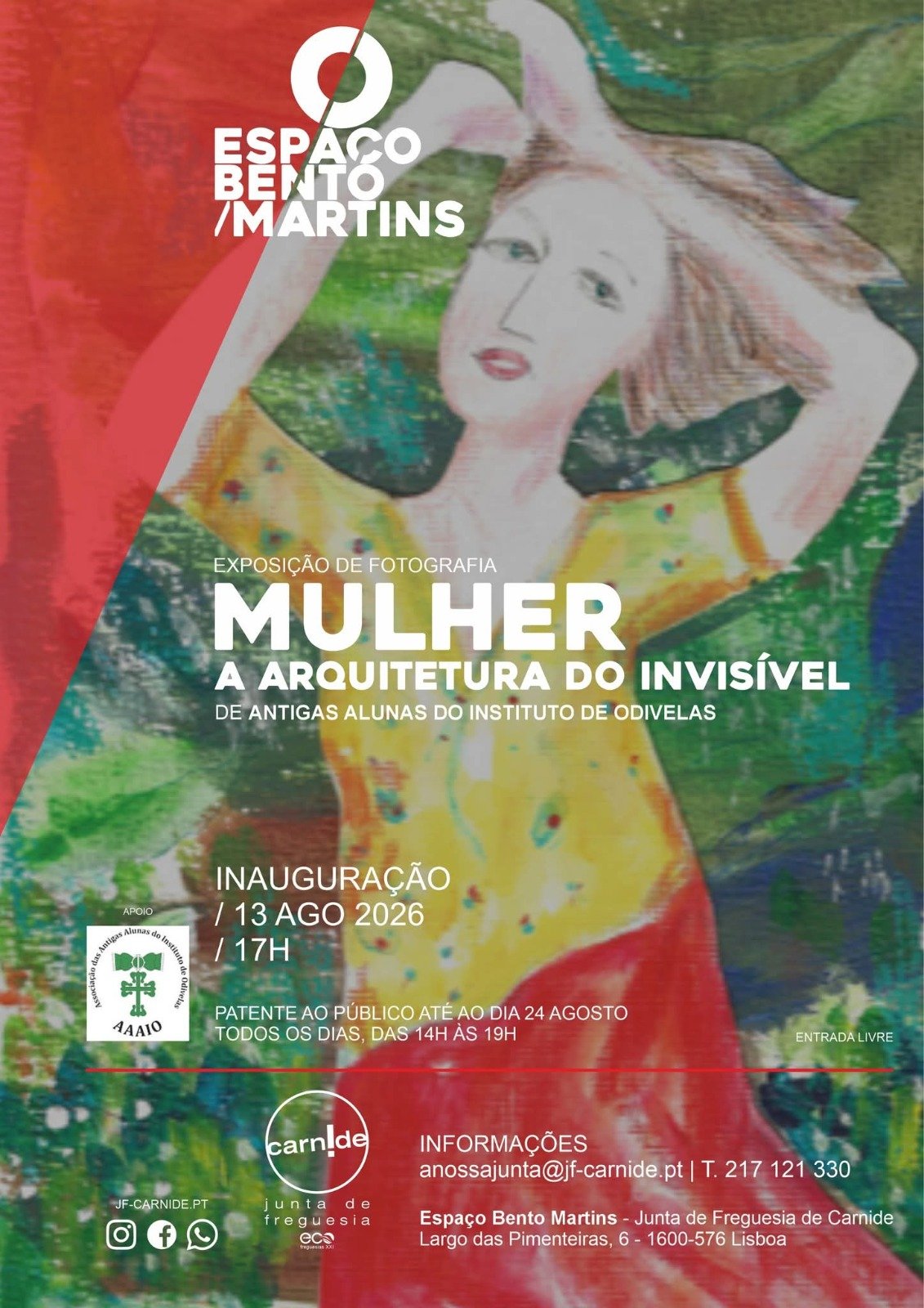 Cartaz de uma exposição fotográfica intitulada “MULHER: A Arquitetura do Invisível”, inspirada na exposição “Mulheres pelo Mundo”, apresentando a imagem de uma mulher pintada, detalhes do evento e informações de contato no Espaço Bento Martins, com inauguração marcada para 13 de agosto de 2026, em Lisboa.